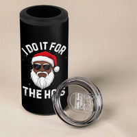 I Do It For The Hos Black Santa Christmas 4 in 1 Can Cooler Tumbler Funny Inappropriate Rude Santa - Wonder Print Shop