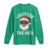 I Do It For The Hos Black Santa Christmas Long Sleeve Shirt Funny Inappropriate Rude Santa - Wonder Print Shop