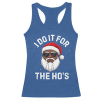 I Do It For The Hos Black Santa Christmas Racerback Tank Top Funny Inappropriate Rude Santa - Wonder Print Shop