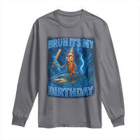 Bruh Its My Birthday Long Sleeve Shirt Italian Brainrot Meme Birthday Kids Family Party Bday - Wonder Print Shop