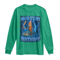 Bruh Its My Birthday Long Sleeve Shirt Italian Brainrot Meme Birthday Kids Family Party Bday - Wonder Print Shop