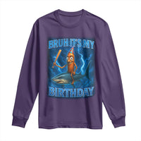 Bruh Its My Birthday Long Sleeve Shirt Italian Brainrot Meme Birthday Kids Family Party Bday - Wonder Print Shop