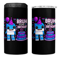 Bruh Its My Birthday 4 in 1 Can Cooler Tumbler Italian Brainrot Meme Family Party Bday Los Tralaleritos - Wonder Print Shop