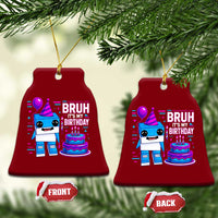 Bruh Its My Birthday Ceramic Ornament Italian Brainrot Meme Family Party Bday Los Tralaleritos - Wonder Print Shop