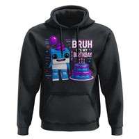 Bruh Its My Birthday Hoodie Italian Brainrot Meme Family Party Bday Los Tralaleritos - Wonder Print Shop