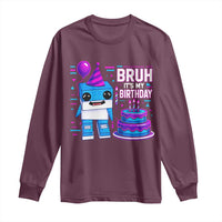 Bruh Its My Birthday Long Sleeve Shirt Italian Brainrot Meme Family Party Bday Los Tralaleritos - Wonder Print Shop