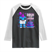 Bruh Its My Birthday Raglan Shirt Italian Brainrot Meme Family Party Bday Los Tralaleritos - Wonder Print Shop
