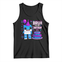 Bruh Its My Birthday Tank Top Italian Brainrot Meme Family Party Bday Los Tralaleritos - Wonder Print Shop