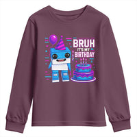 Bruh Its My Birthday Youth Sweatshirt Italian Brainrot Meme Family Party Bday Los Tralaleritos - Wonder Print Shop
