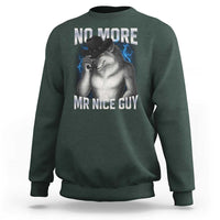 Funny Alpha Wolf Sweatshirt No More Mr Nice Guy Unhinged Brainrot Meme Vintage Bootleg - Wonder Print Shop