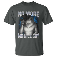 Funny Alpha Wolf T Shirt No More Mr Nice Guy Unhinged Brainrot Meme Vintage Bootleg - Wonder Print Shop