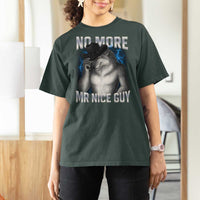 Funny Alpha Wolf T Shirt For Women No More Mr Nice Guy Unhinged Brainrot Meme Vintage Bootleg - Wonder Print Shop