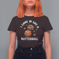 Thanksgiving Turkey Basketball Player T Shirt For Women I Came In Like A Butterball - Wonder Print Shop
