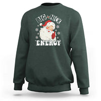 Christmas Santa Sweatshirt Big Nick Energy - Wonder Print Shop