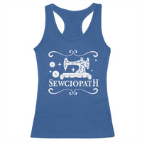 Sewing Lover Racerback Tank Top Sewciopath Quilter Gift