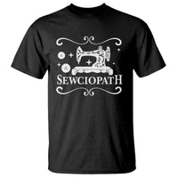 Sewing Lover T Shirt Sewciopath Quilter Gift