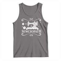 Sewing Lover Tank Top Sewciopath Quilter Gift