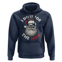 Funny Christmas Hoodie Santa I Do It For The Ho's