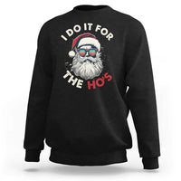 Funny Christmas Sweatshirt Santa I Do It For The Ho's - Wonder Print Shop