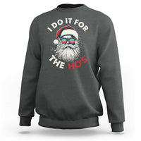 Funny Christmas Sweatshirt Santa I Do It For The Ho's - Wonder Print Shop