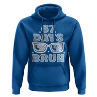 Bruh 67 Days of School Hoodie Funny Six Seven 6 7 Teen Gen Z Alpha Meme Teacher - Wonder Print Shop