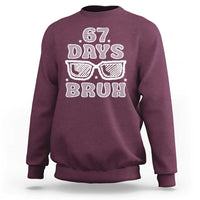 Bruh 67 Days of School Sweatshirt Funny Six Seven 6 7 Teen Gen Z Alpha Meme Teacher - Wonder Print Shop