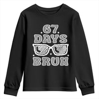 Bruh 67 Days of School Youth Sweatshirt Funny Six Seven 6 7 Teen Gen Z Alpha Meme Teacher - Wonder Print Shop