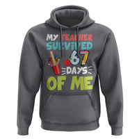 My Teacher Survived 67 Days Of Me Hoodie Funny Six Seven Teen Gen Z Alpha Meme - Wonder Print Shop