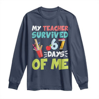 My Teacher Survived 67 Days Of Me Long Sleeve Shirt Funny Six Seven Teen Gen Z Alpha Meme - Wonder Print Shop