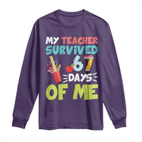 My Teacher Survived 67 Days Of Me Long Sleeve Shirt Funny Six Seven Teen Gen Z Alpha Meme - Wonder Print Shop