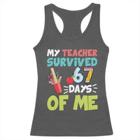 My Teacher Survived 67 Days Of Me Racerback Tank Top Funny Six Seven Teen Gen Z Alpha Meme - Wonder Print Shop