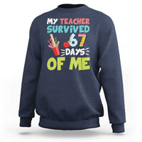 My Teacher Survived 67 Days Of Me Sweatshirt Funny Six Seven Teen Gen Z Alpha Meme - Wonder Print Shop