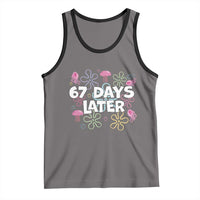67 Days Later Tank Top Funny Six Seven 6 7 Meme Gen Alpha Slang Teacher Student - Wonder Print Shop