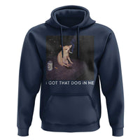 I Got That Dog In Me Hoodie Retro Funny Chihuahua Smoking Beer - Wonder Print Shop