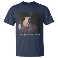 I Got That Dog In Me T Shirt Retro Funny Chihuahua Smoking Beer - Wonder Print Shop