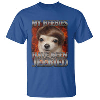 Chihuahua Funny Meme T Shirt My Heebies Have Been Jeebied Bootleg - Wonder Print Shop