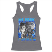 Funny Alpha Wolf Meme Racerback Tank Top Blink If You Want Me Bootleg Cringe Humor - Wonder Print Shop
