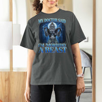 Funny Alpha Wolf T Shirt For Women My Doctor Said I'm Morbidly A Beast Meme - Wonder Print Shop