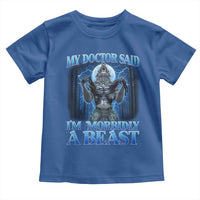 Funny Alpha Wolf Toddler T Shirt My Doctor Said I'm Morbidly A Beast Meme - Wonder Print Shop