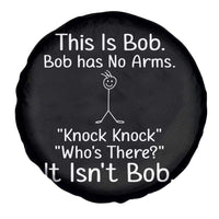 Funny This is Bob Knock Knock Joke Spare Tire Cover - Wonder Print Shop