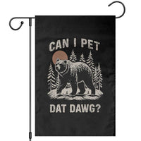 Can I Pet Dat Dawg Garden Flag Hiker Animal Lover Funny Bear Outdoors Meme - Wonder Print Shop