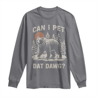 Can I Pet Dat Dawg Long Sleeve Shirt Hiker Animal Lover Funny Bear Outdoors Meme - Wonder Print Shop