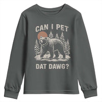 Can I Pet Dat Dawg Youth Sweatshirt Hiker Animal Lover Funny Bear Outdoors Meme - Wonder Print Shop