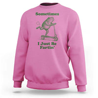Sometimes I Just Be Fartin Sweatshirt Vintage 90s Funny Frog Meme Unhinged Gag Gift - Wonder Print Shop
