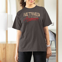 Funny Retired 2025 T Shirt For Women Retirement Not My Problem Anymore
