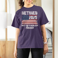 Vintage Retired 2025 T Shirt For Women Not My Problem Anymore American Flag TS10