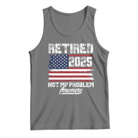 Vintage Retired 2025 Tank Top Not My Problem Anymore American Flag TS10