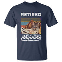 Funny Cat Retired T Shirt Not My Problem Anymore 90s Vintage Style