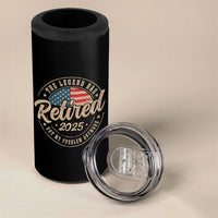 Funny Retirement Gifts 4 in 1 Can Cooler Tumbler Legend Has Retired 2025 Not My Problem Anymore US Flag