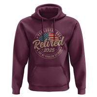 Funny Retirement Gifts Hoodie Legend Has Retired 2025 Not My Problem Anymore US Flag